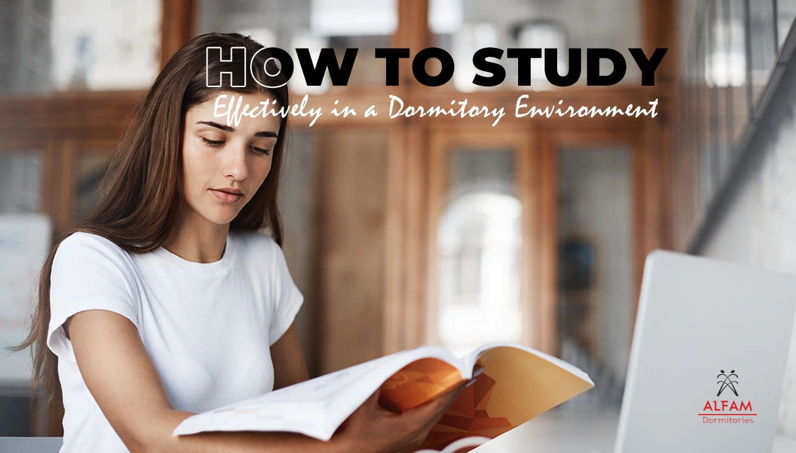 How to Study Effectively in a Dormitory Environment