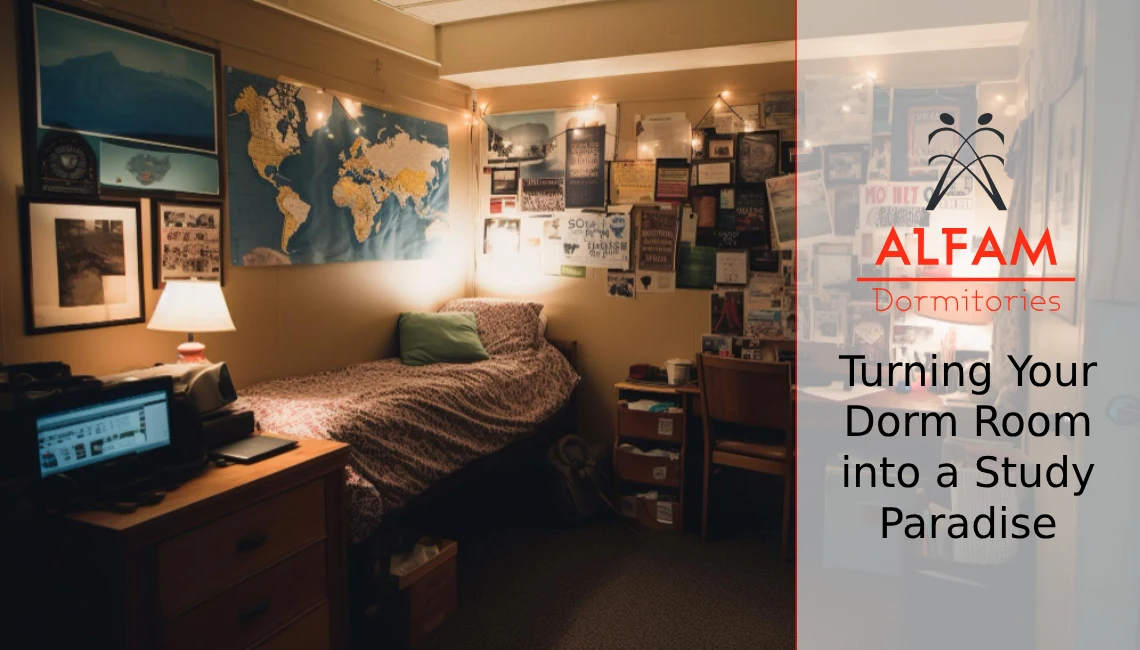 Turning Your Dorm Room into a Study Paradise