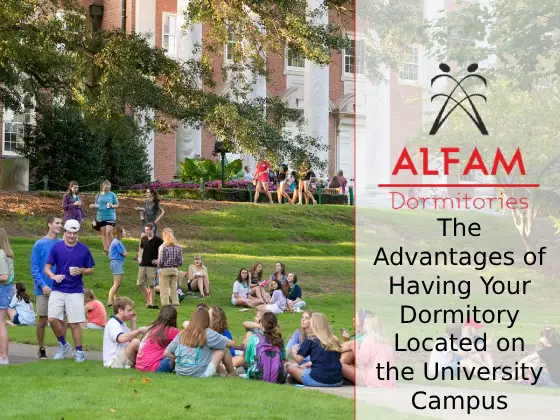 The Advantages of Having Your Dormitory Located on the University Campus
