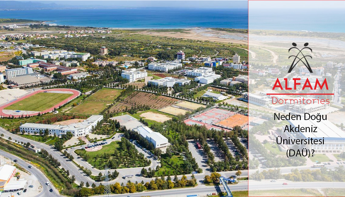Neden Doğu Akdeniz Üniversitesi (DAÜ)?